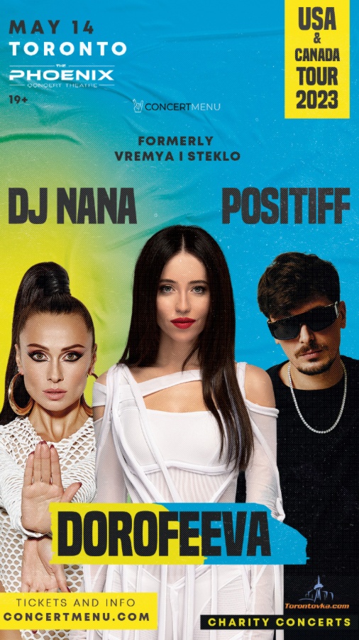 АРХИВ - DOROFEEVA x POSITIFF x DJ NANA Concert // Toronto